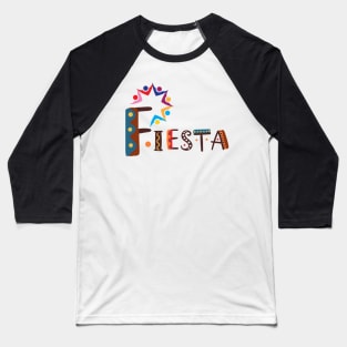 Fiesta! Baseball T-Shirt